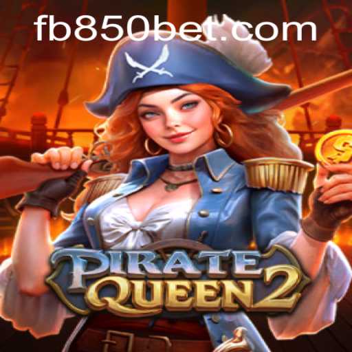 Descubra o Empolgante Mundo de PirateQueen2 no 850bet.com